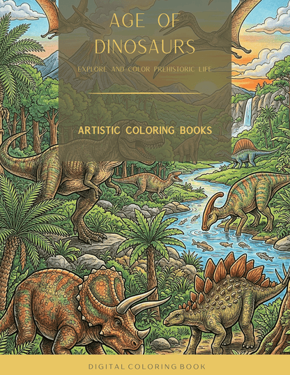 Age of Dinosaurs: Explore and Color Prehistoric Life