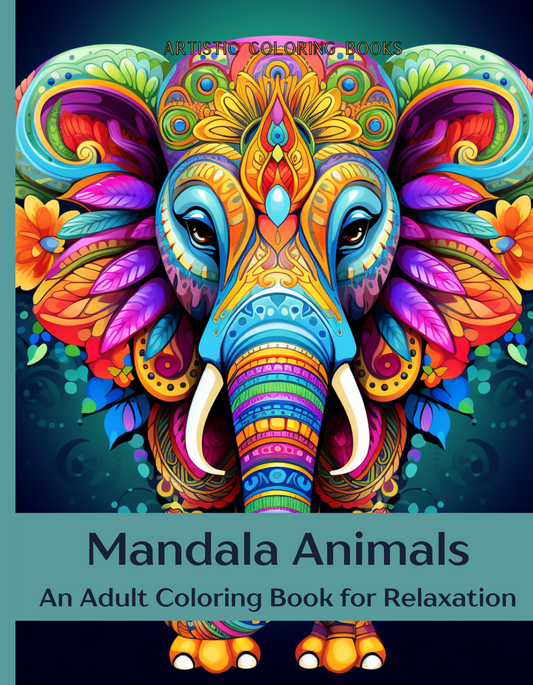 Mandala Animals: An Adult Coloring Book for Relaxation