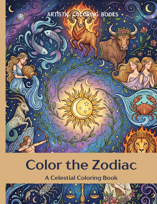 Color the Zodiac: A Celestial Coloring Book