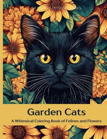 Garden Cats: A Whimsical Coloring Book of Felines and Flowers