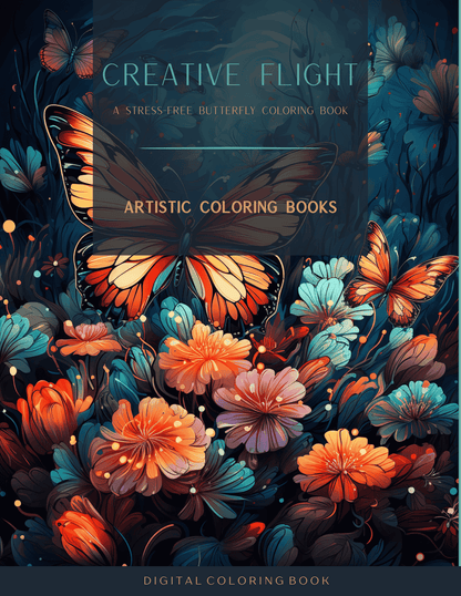 Creative Flight: A Stress-Free Butterfly Coloring Book