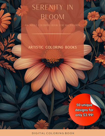 Serenity in Bloom: An Adult Coloring Book of Gorgeous Flower Patterns