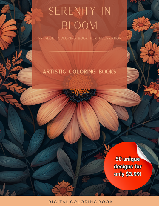 Serenity in Bloom: An Adult Coloring Book of Gorgeous Flower Patterns