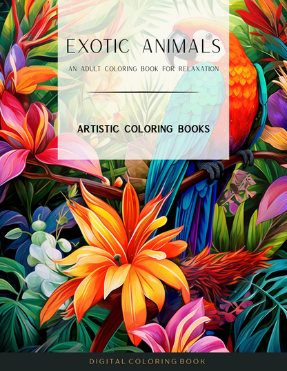 Exotic Animals: An Adult Coloring Book for Relaxation