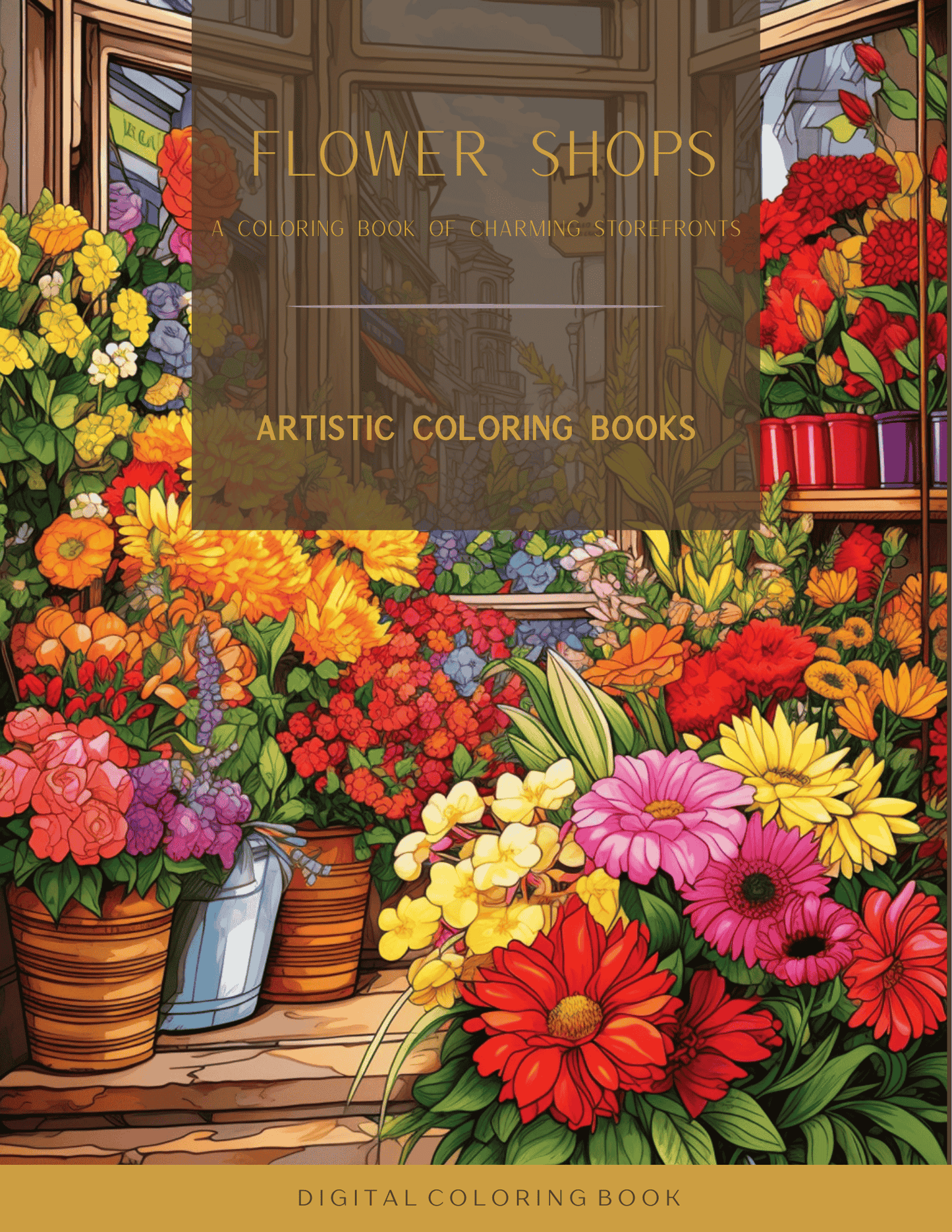 Flower Shops: A Coloring Book of Charming Storefronts