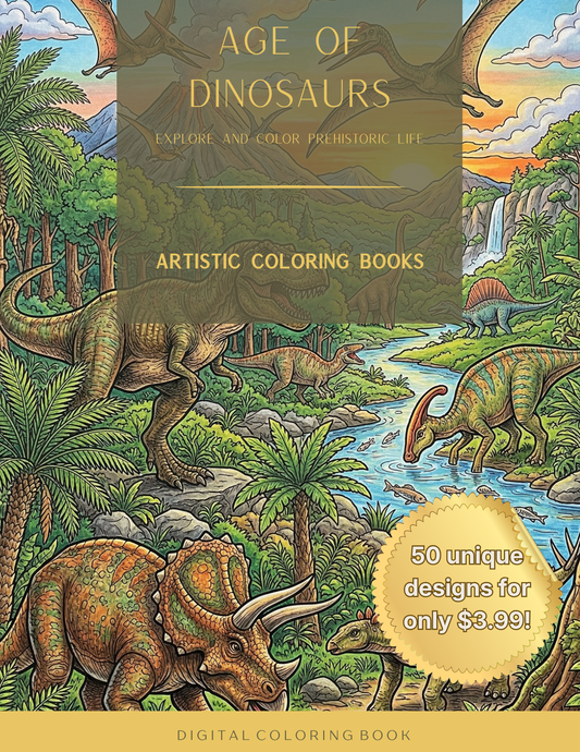 Age of Dinosaurs: Explore and Color Prehistoric Life