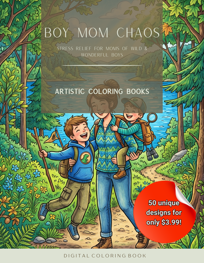Boy Mom Chaos: Stress Relief for Moms of Wild & Wonderful Boys