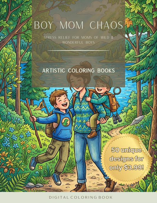 Boy Mom Chaos: Stress Relief for Moms of Wild & Wonderful Boys