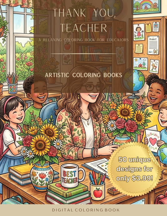 Thank You, Teacher: A Relaxing Coloring Book for Educators