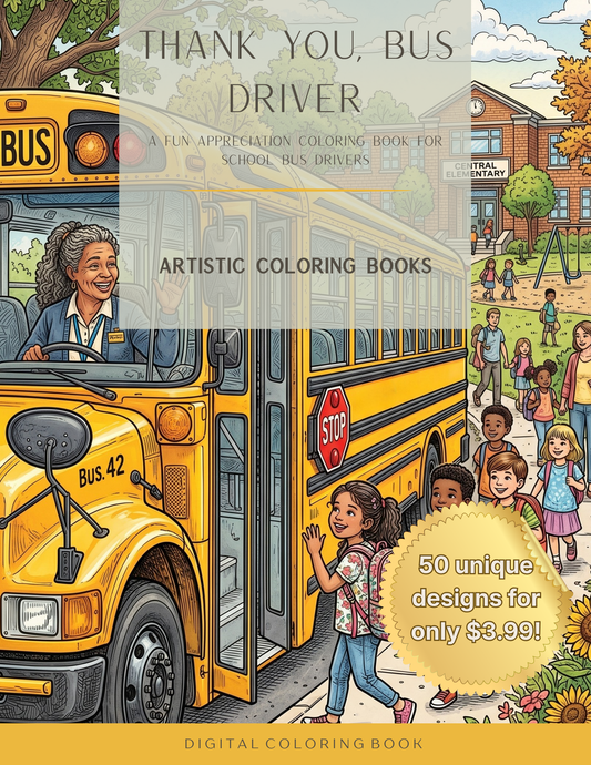 Thank You, Bus Driver: A Fun Appreciation Coloring Book for School Bus Drivers